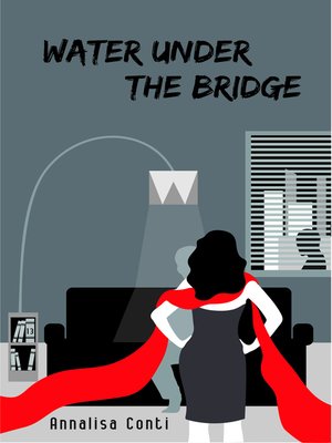 cover image of Water Under the Bridge